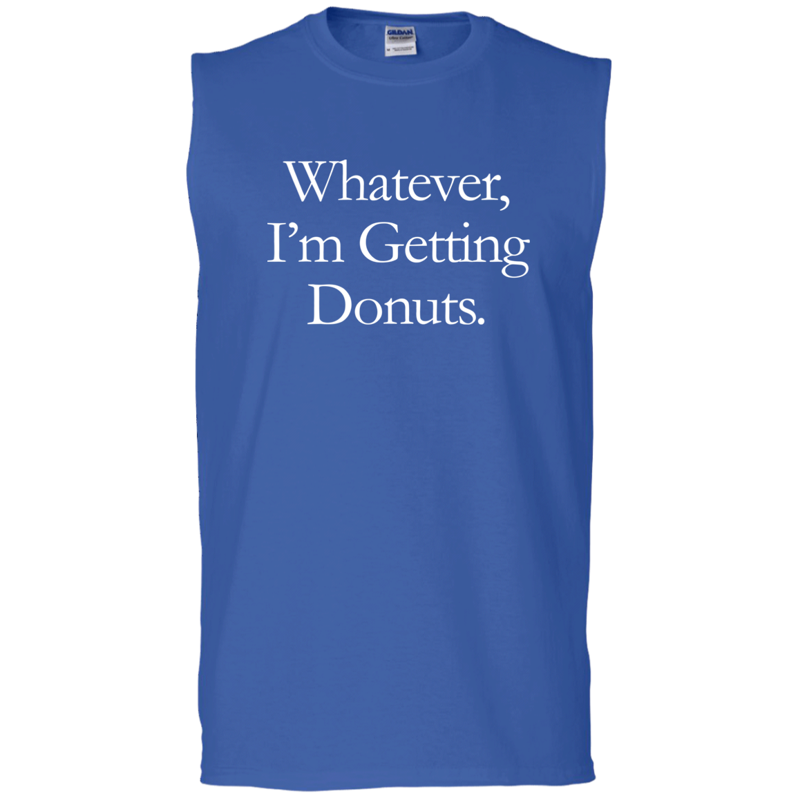 Whatever, I'm Getting Donuts Tank