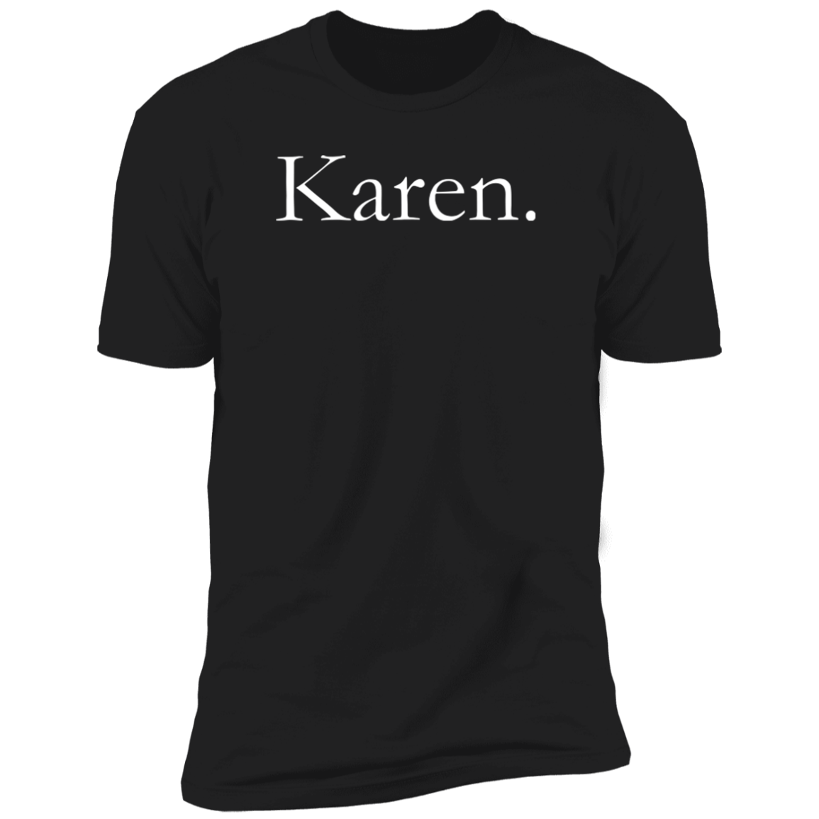 Karen T-Shirt