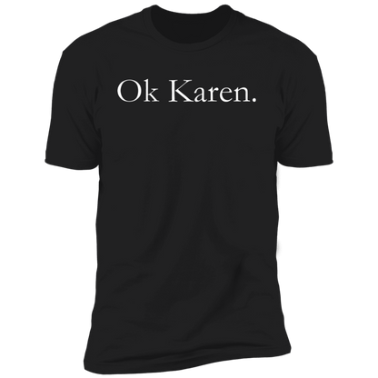 Ok Karen Hoodie