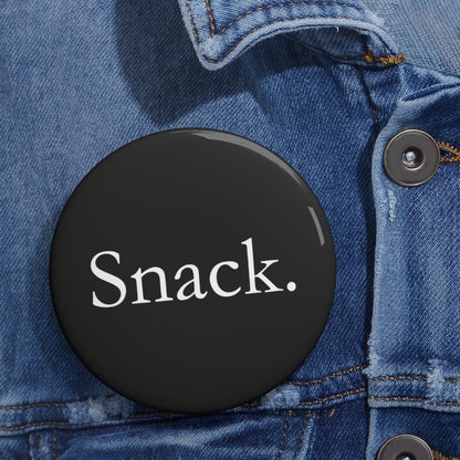 Snack Pin Button