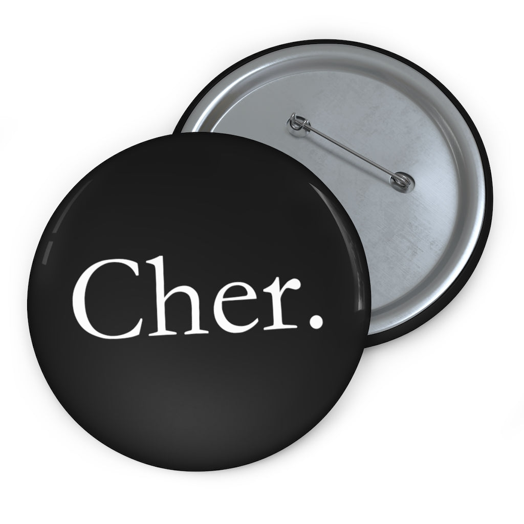 Cher Pin Button