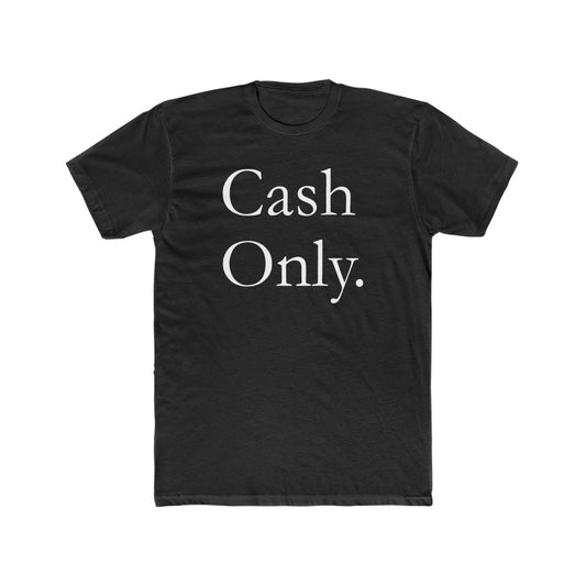 Hustler CASH ONLY T-Shirt