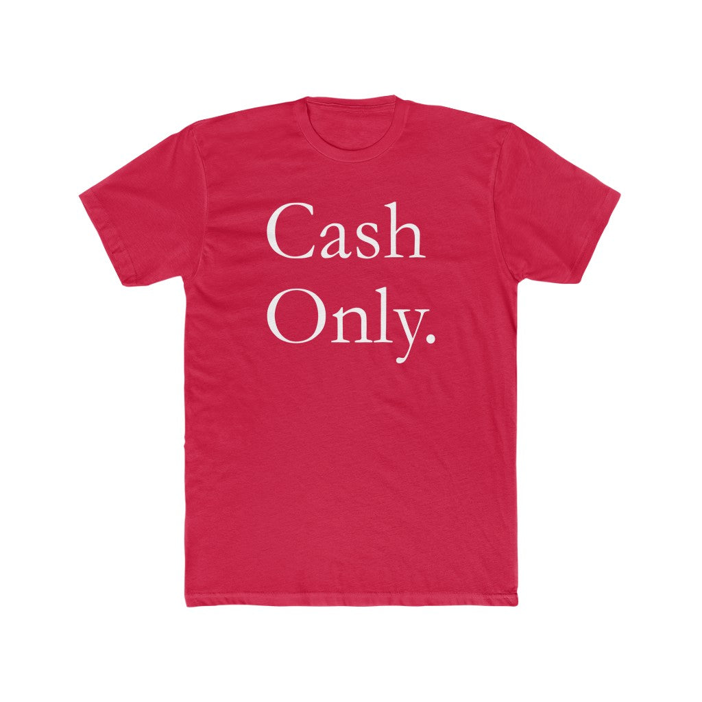 Hustler CASH ONLY T-Shirt