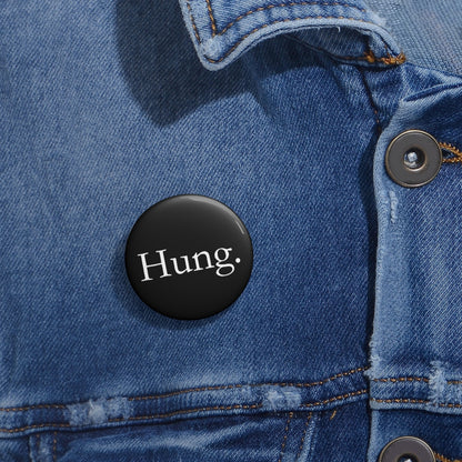 Hung Pin Button