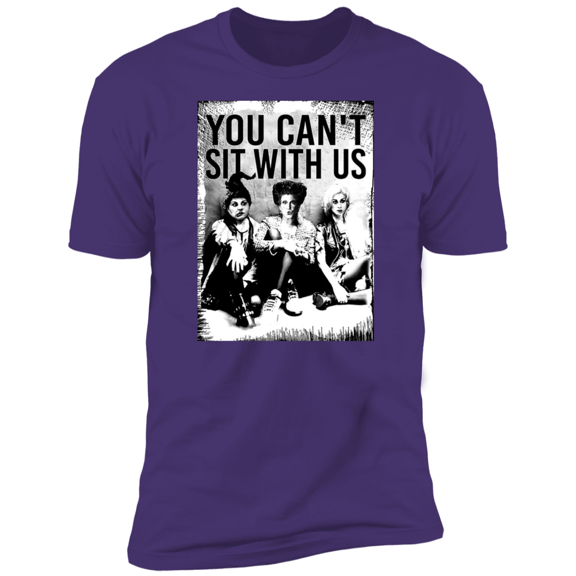 You Can't Sit With Us Hocus Pocus T-Shirt