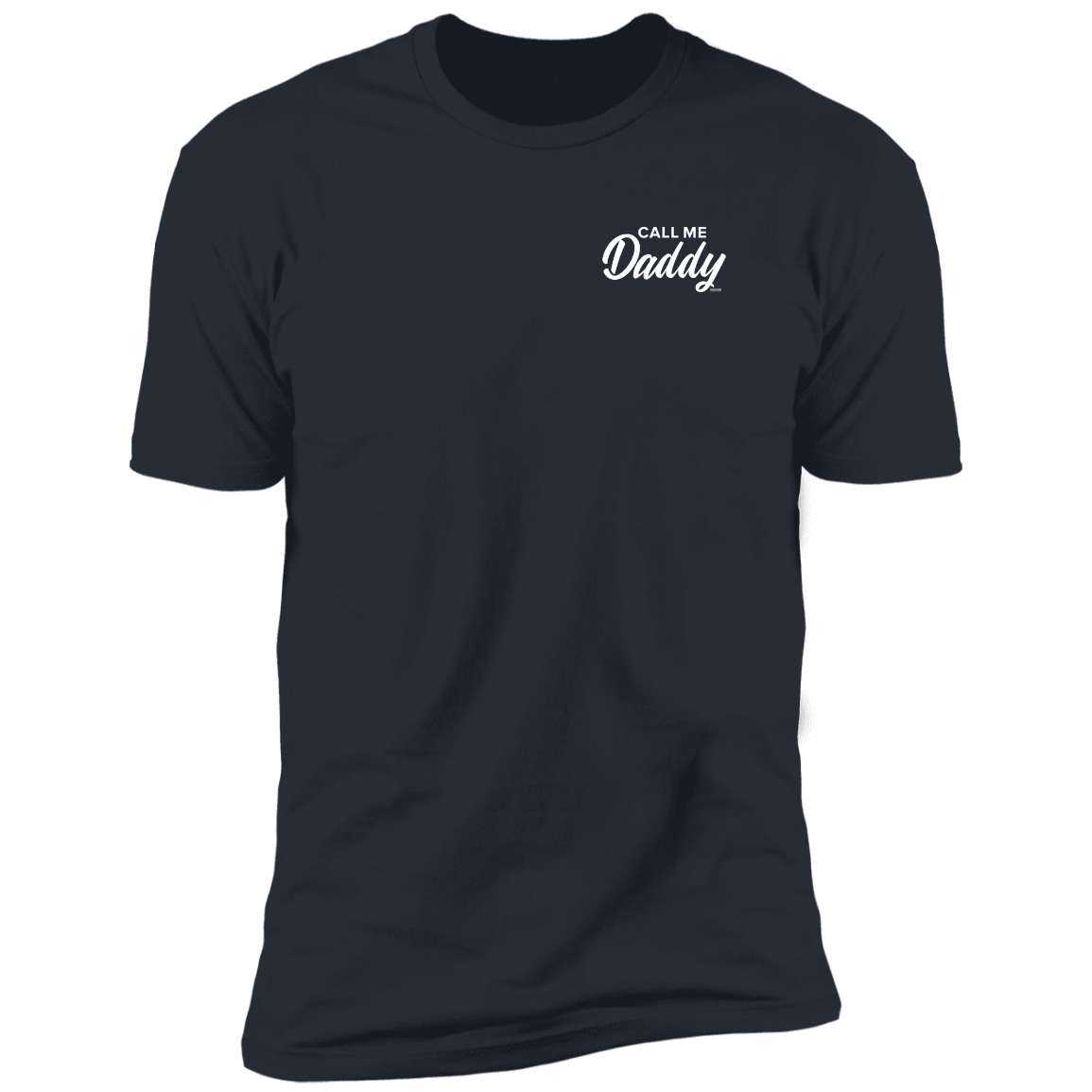 Call Me Daddy T-Shirt