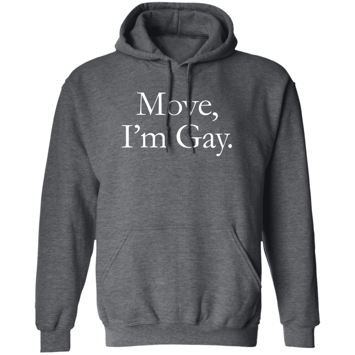 Hustler MOVE, I'M GAY Casual Hoodie