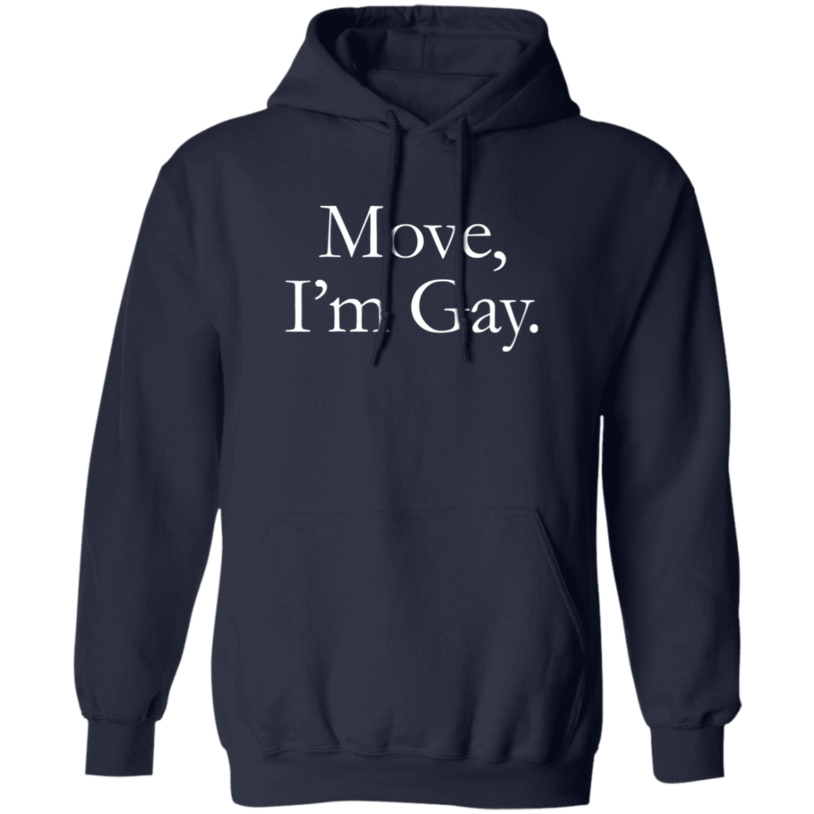 Hustler MOVE, I'M GAY Casual Hoodie