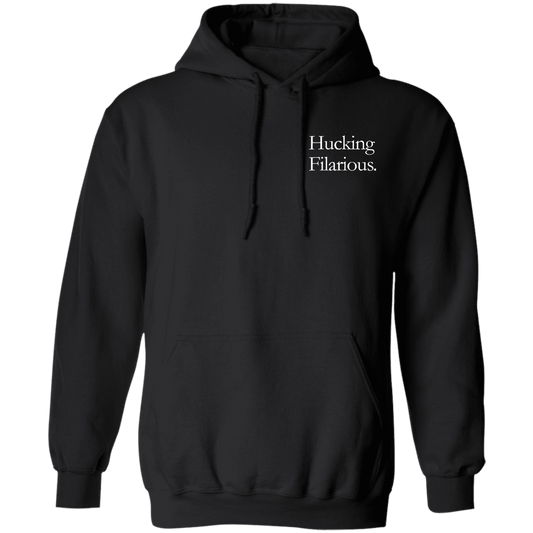 HUCKING FILARIORUS Hoodie