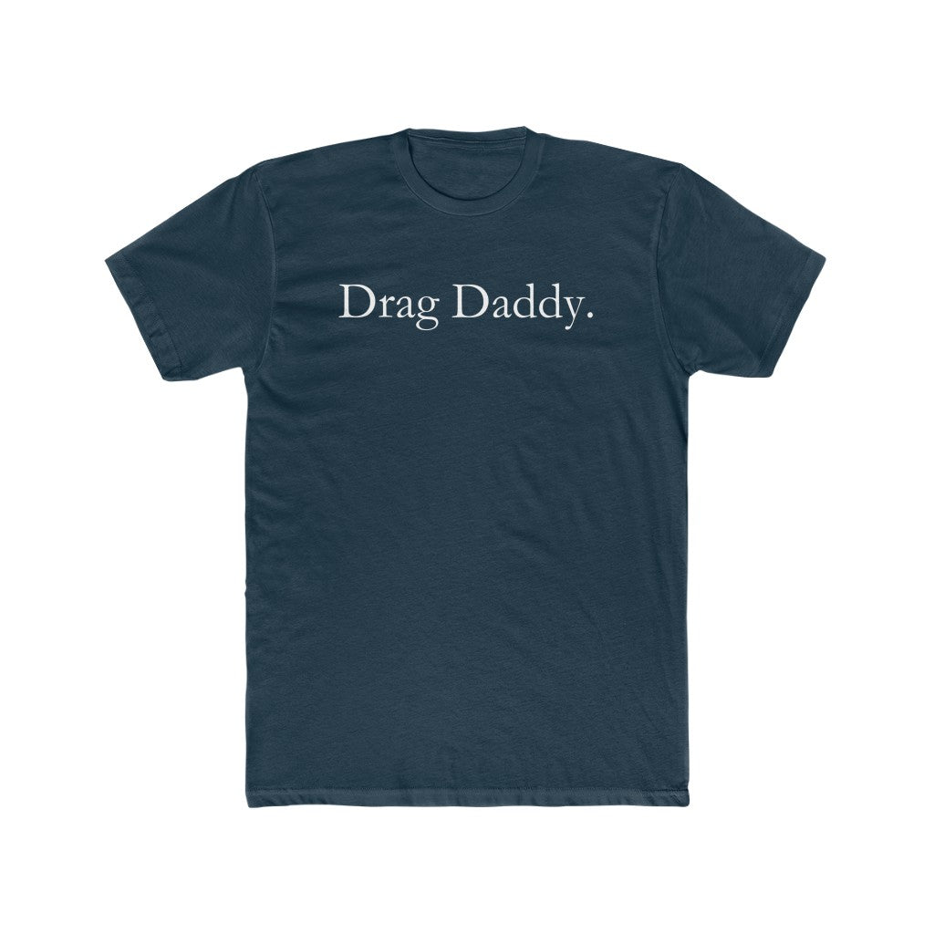 Drag Daddy T-Shirt