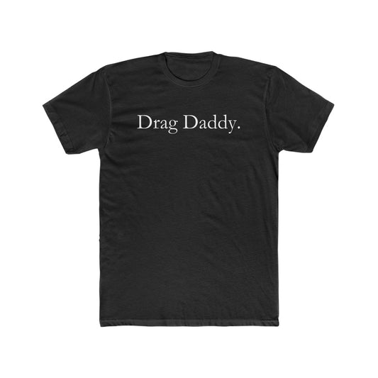 Drag Daddy T-Shirt